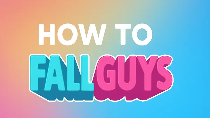 How to Master Fall Guys: The Ultimate Guide to Winning Every Round