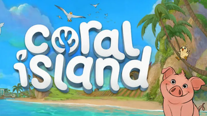 Coral Island – How to Build the Perfect Farm and Restore a Tropical Paradise