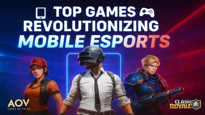 Top Games Revolutionizing Mobile Esports